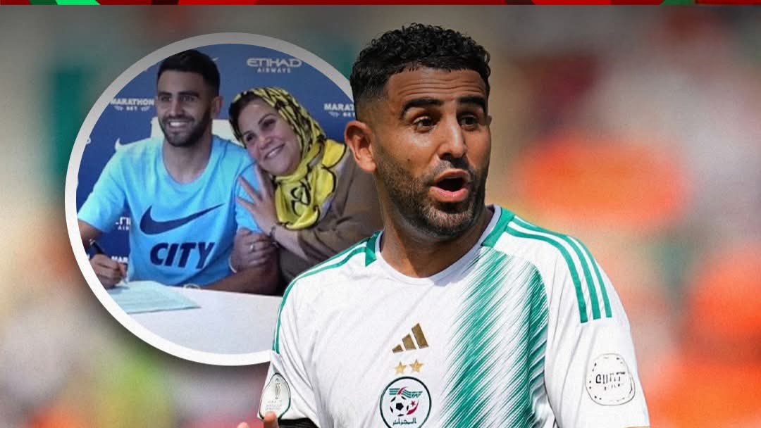 والدة محرز: قلبي في المغرب ودعائي لرياض مع الجزائر